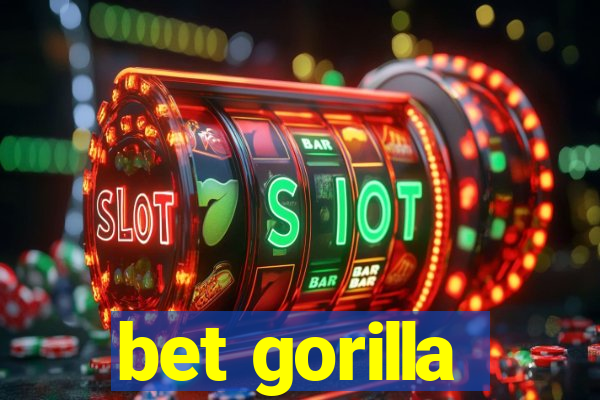 bet gorilla